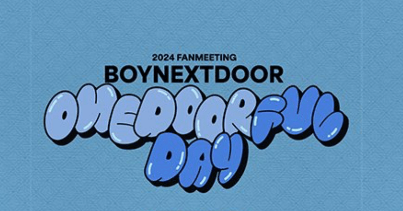 BOYNEXTDOOR - ボイネク｜meow｜note