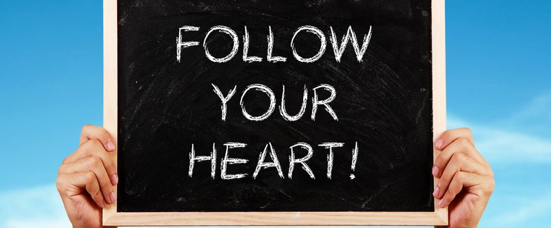 Follow Your Heart!