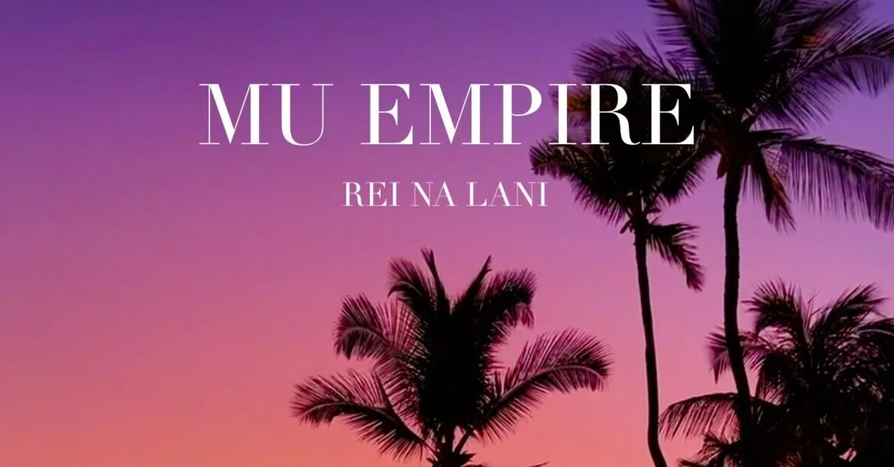 【MU EMPIRE】-REI NA LANI- MU帝国への入城許可｜DIAMOND TRAVEL X