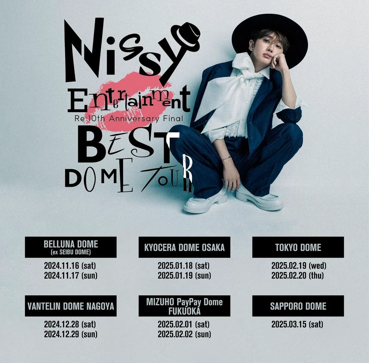 ミュージシャン Nissy Entertainment 4th LIVE DOME TOUR Nissy Entertainment 4th LIVE ～DOME TOUR～ | 「Nissy Entertainment
