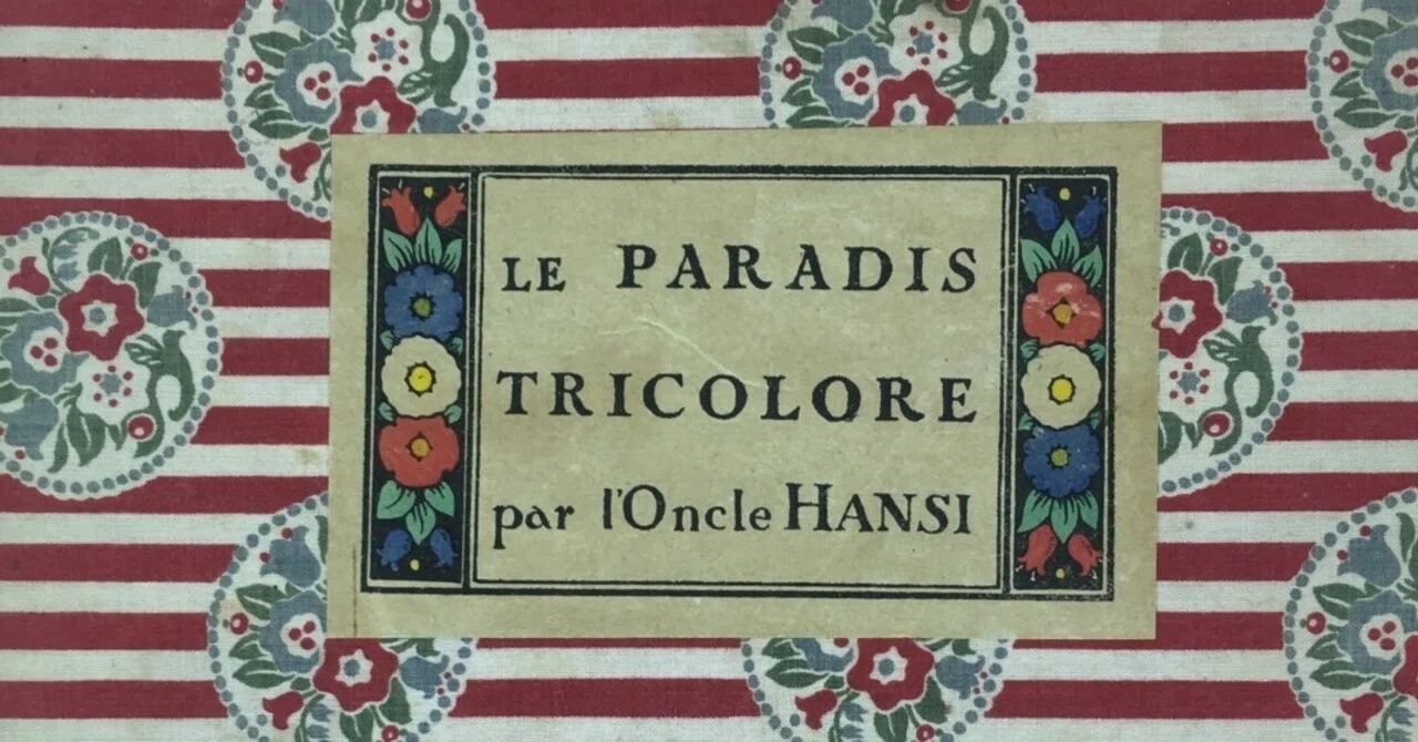 フランスアンティークHansiアンシ画Le Paradis Tricolore アルザスに対する対独復讐を正当化した芸術絵本｜極東書店