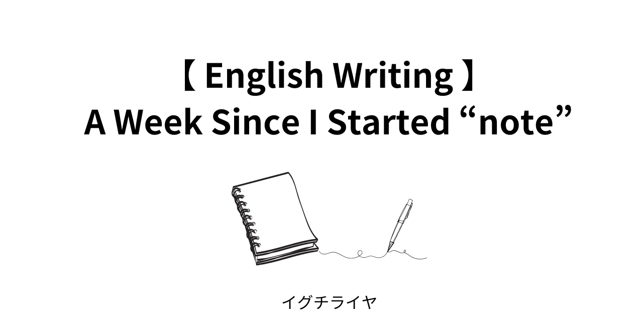 A Week Since I started 
