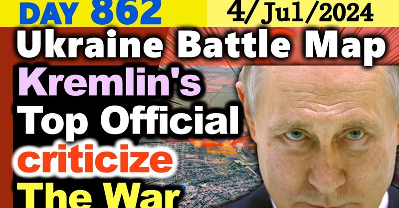 Day 862 [Ukraine War Map] Russia's Economy collapse, Kremlin officials finally criticize Putin.