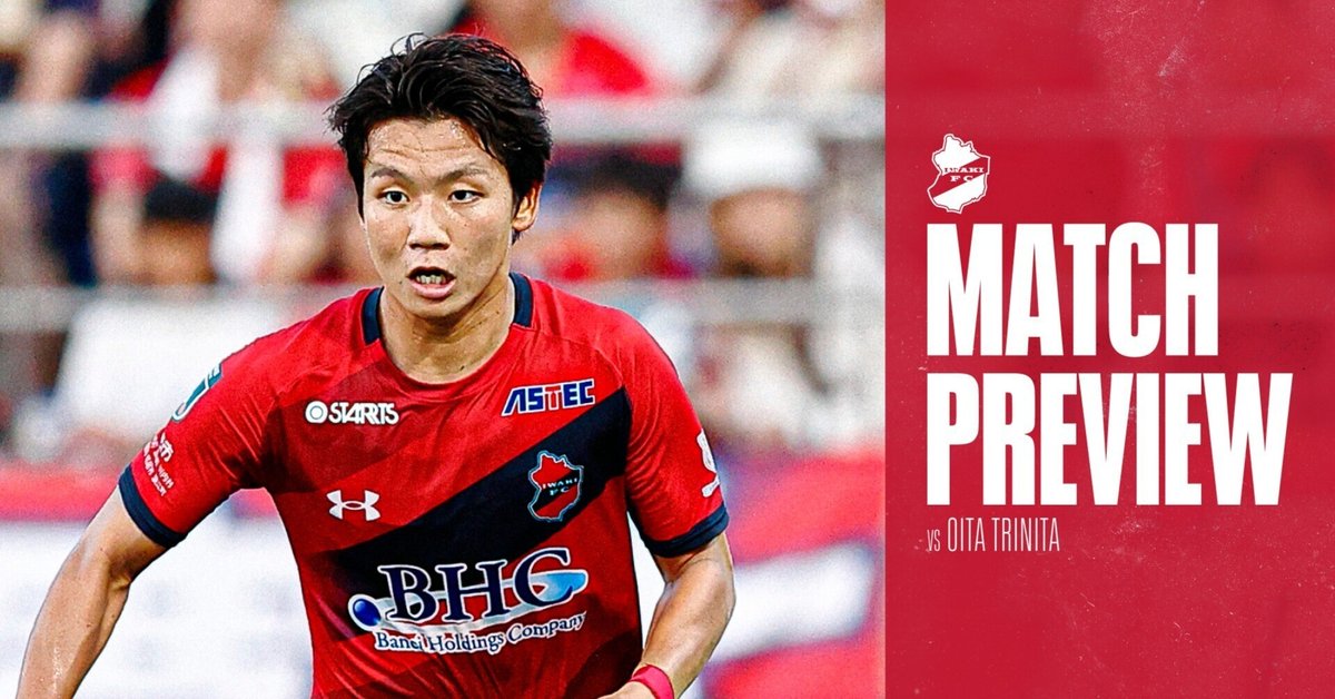 マッチプレビュー】2024明治安田J2リーグ第23節 いわきFC対大分