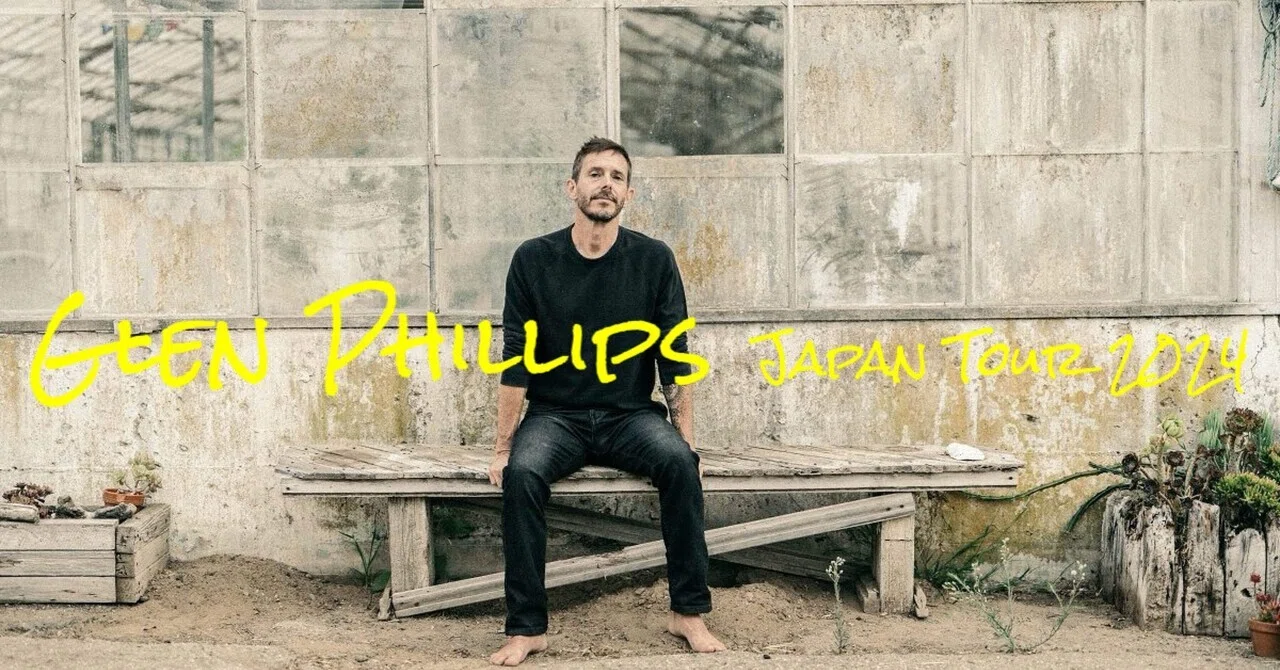 Glen Phillips Japan Tour 2024｜dig ニキ