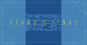TM NETWORK 2024 intelligence Days FANKS inside｜FJK