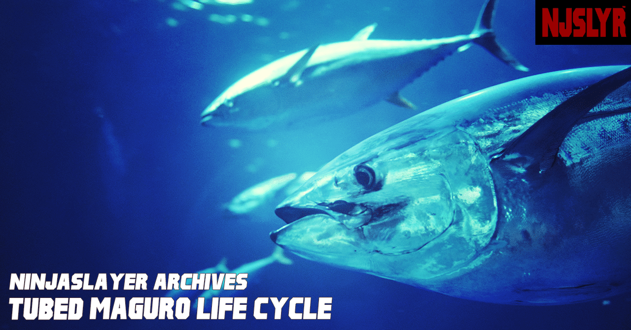 チューブド マグロ ライフサイクル ダイハードテイルズ