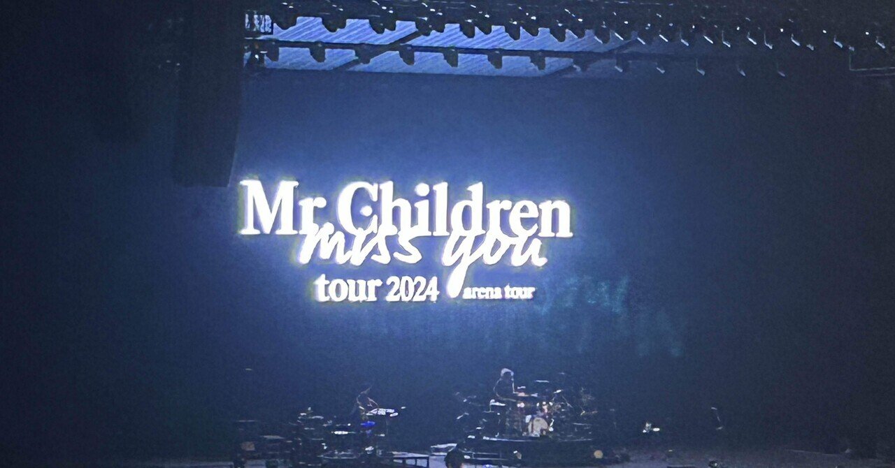ミュージック Mr.Children tour 2024 miss you arena Mr.Children - Live
