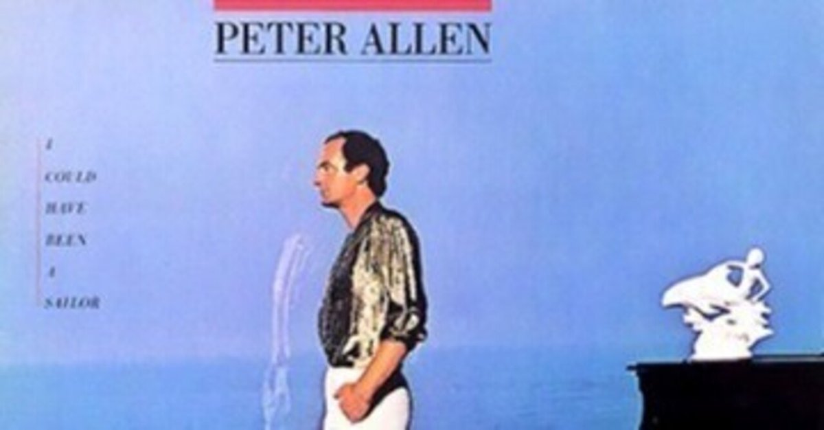 Peter Allen「I Could Have Been a Sailor」(1979)｜音楽の杜