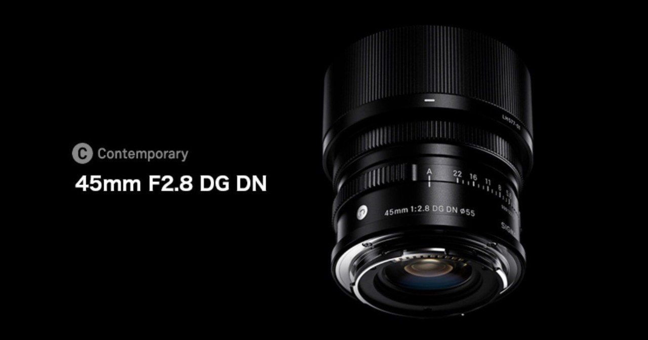 SIGMA 45mm F2.8 DG DN | Contemporary の紹介｜orangemeca