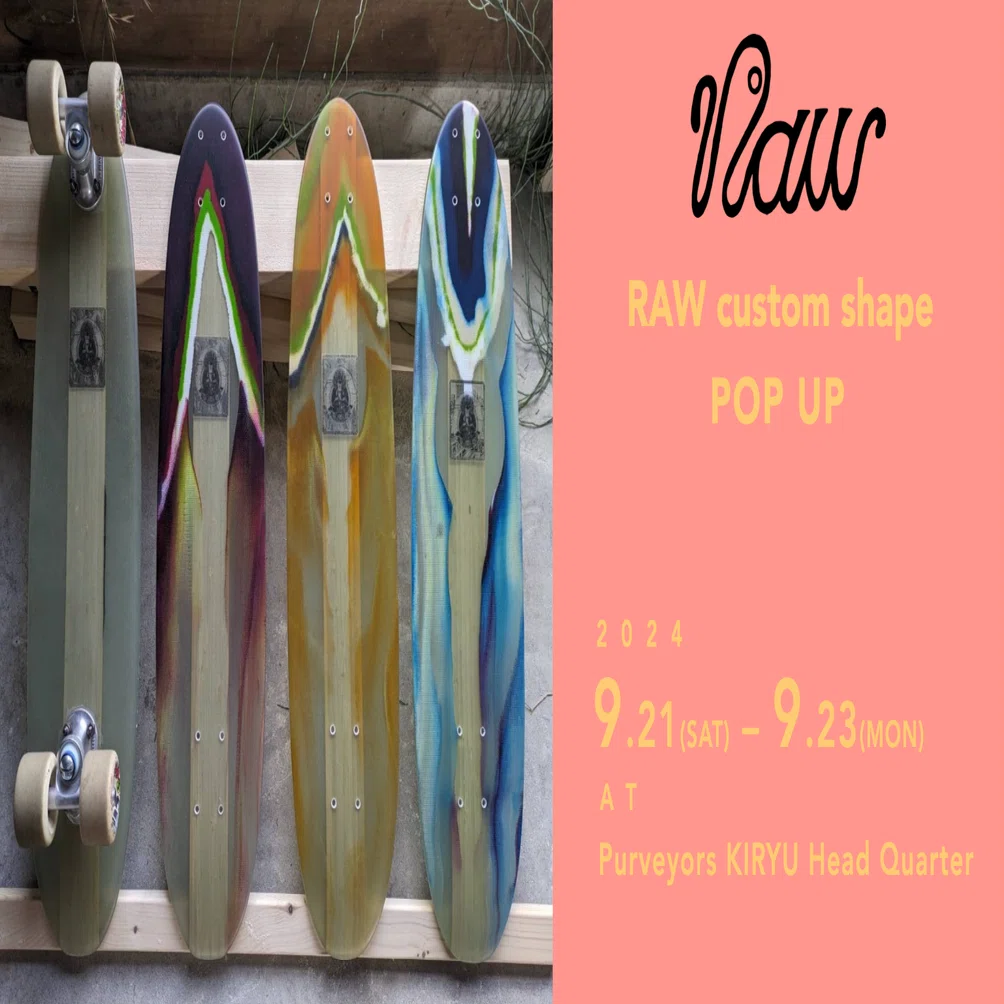 RAW custom shape POP UP 9/21(Sat.)-9/23(Mon.)｜Purveyors