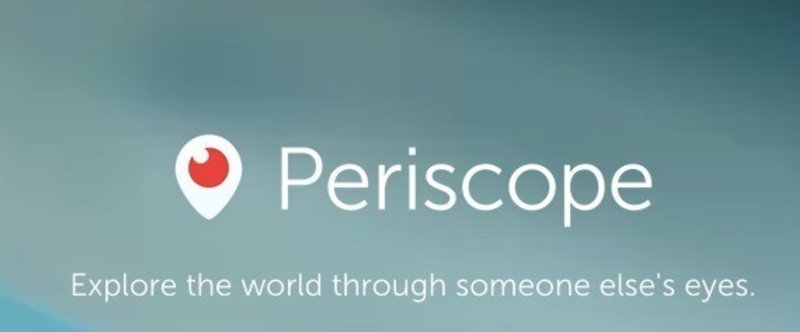 「Periscope」で全世界に配信