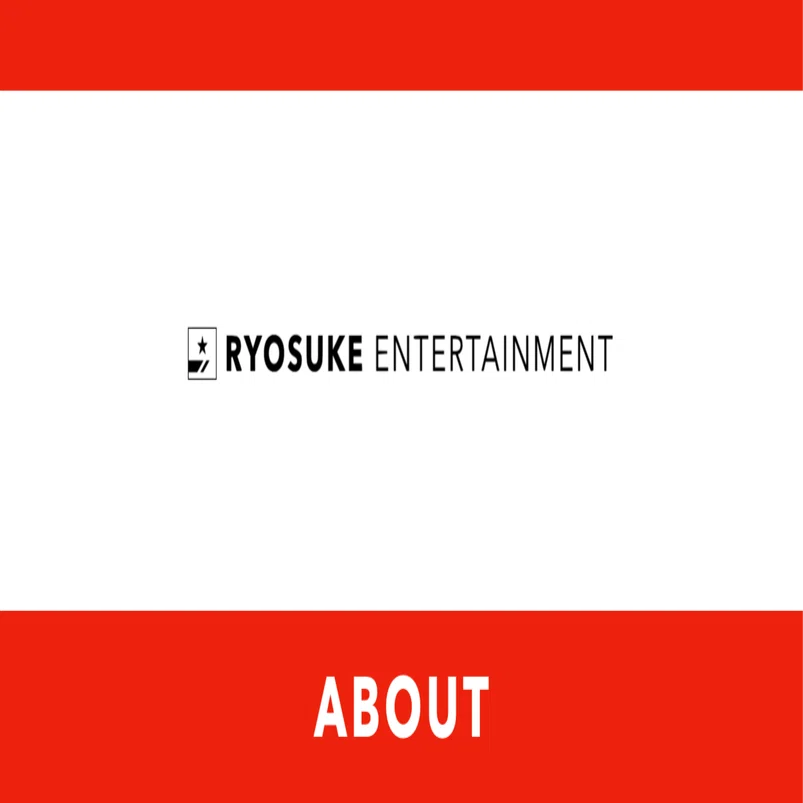 ABOUT : RYOSUKE ENTERTAINMENT】 25YO｜近藤良祐｜Ryosuke Entertainment