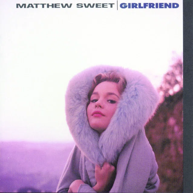 1991年生まれの僕と同い年のアルバムの話⑤Girlfriend/Matthew Sweet
