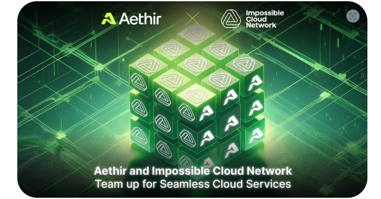 Impossible Cloud Network と Aethir が提携し、シームレスなクラウド サービスを実現 ｜chabo