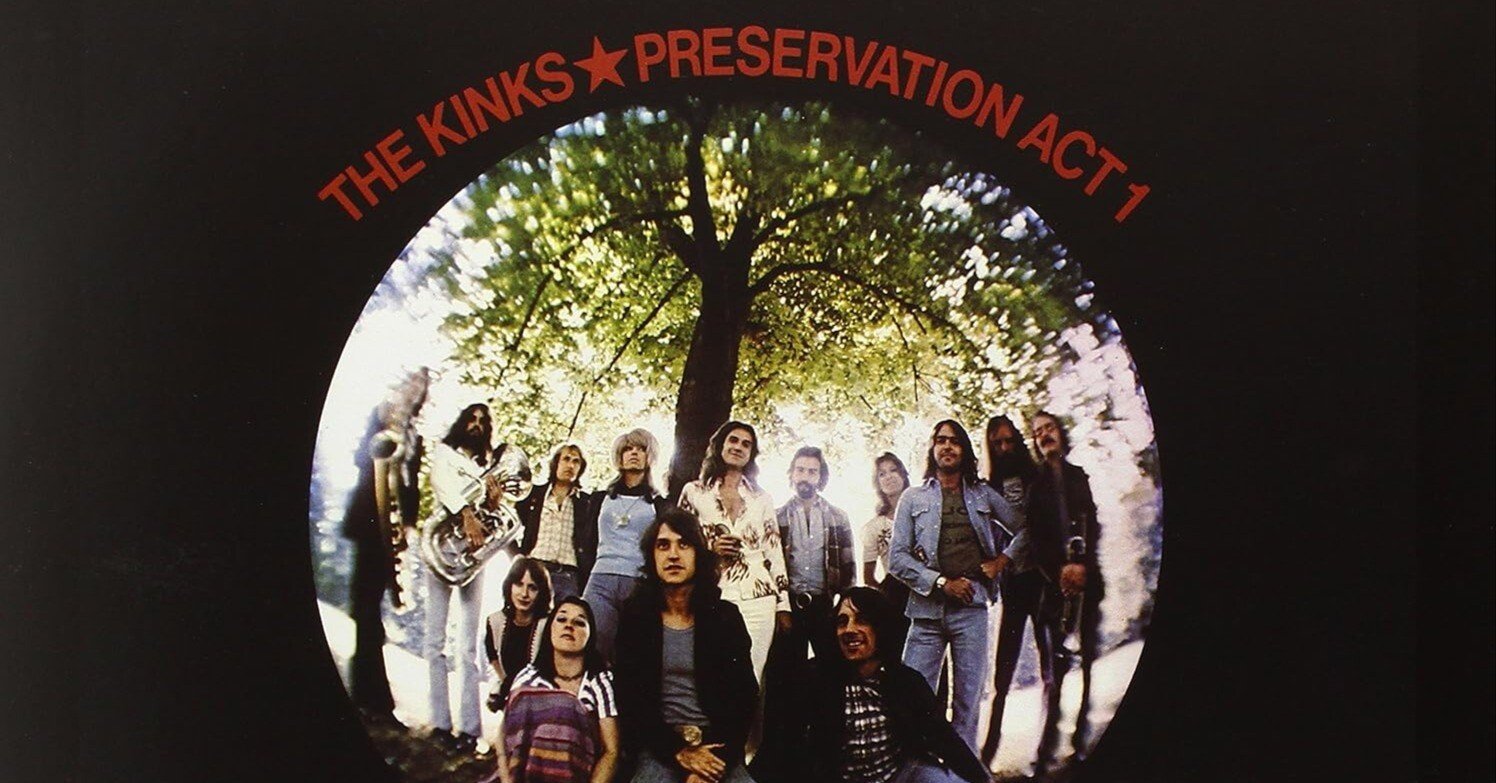 The Kinks – Preservation Act 1 (1973)｜ロック好きの行き着く先は