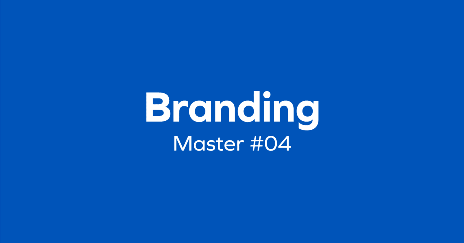 04. ブランドエクイティの理解と構築（前編）｜hiromi maeo