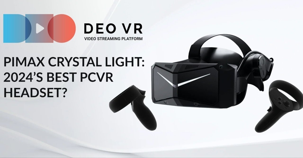 PimaxとDeoVRはまさに天国の組み合わせ|DeoVR JAPAN @ VR動画 PimaxとDeoVRはまさに天国の組み合わせ|DeoVR JAPAN @ VR動画