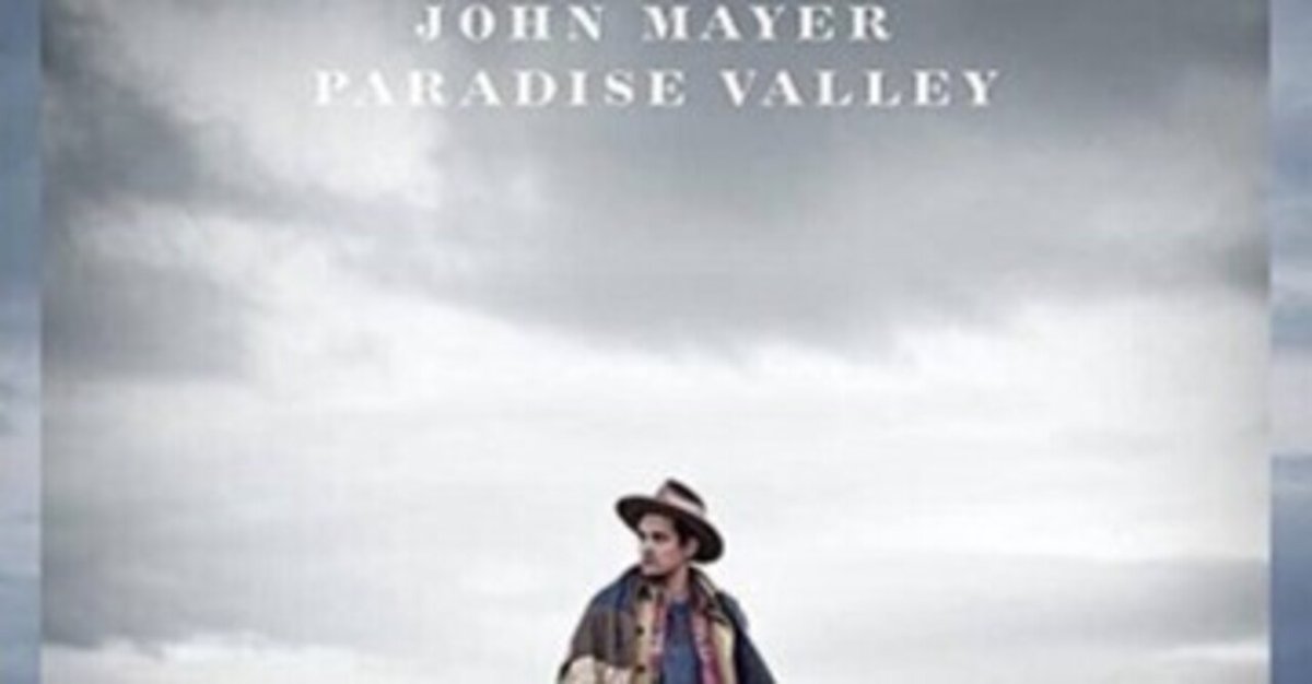 John Mayer「Paradise Valley」(2013)｜音楽の杜