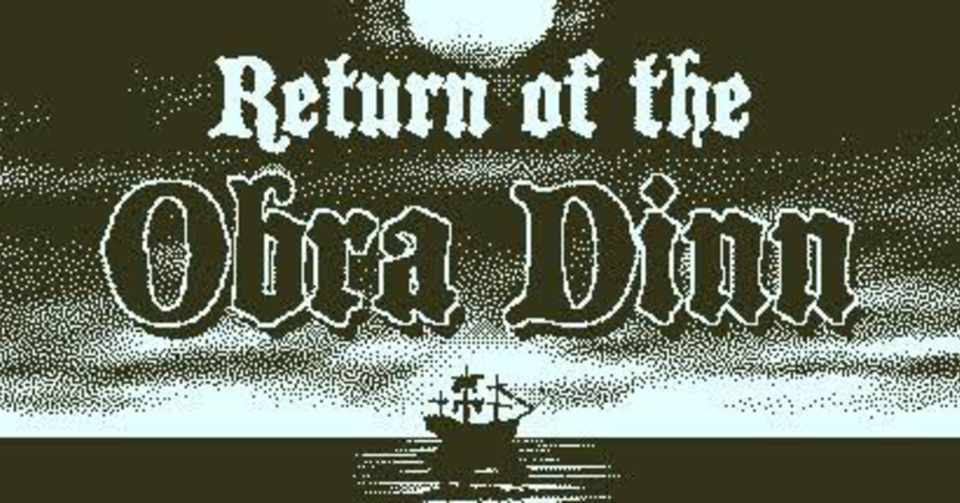 ゲーム Return Of The Obra Dinn 真の海の男たちを読み解く推理パズルゲーム ひたちえぼ Note
