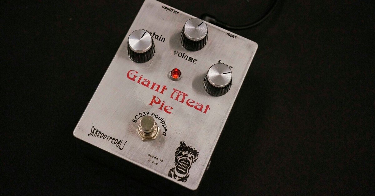 まさかの入荷!?Skreddy Pedals Giant Meat Pie BC239 Edition まさかの入荷!?Skreddy Pedals Giant Meat Pie BC239 Edition
