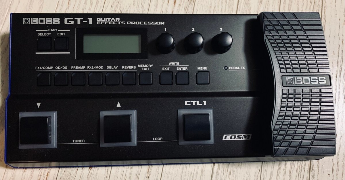 BOSS GT-1がいい理由。その1|シシクラセイゴ BOSS GT-1がいい理由。その1|シシクラセイゴ