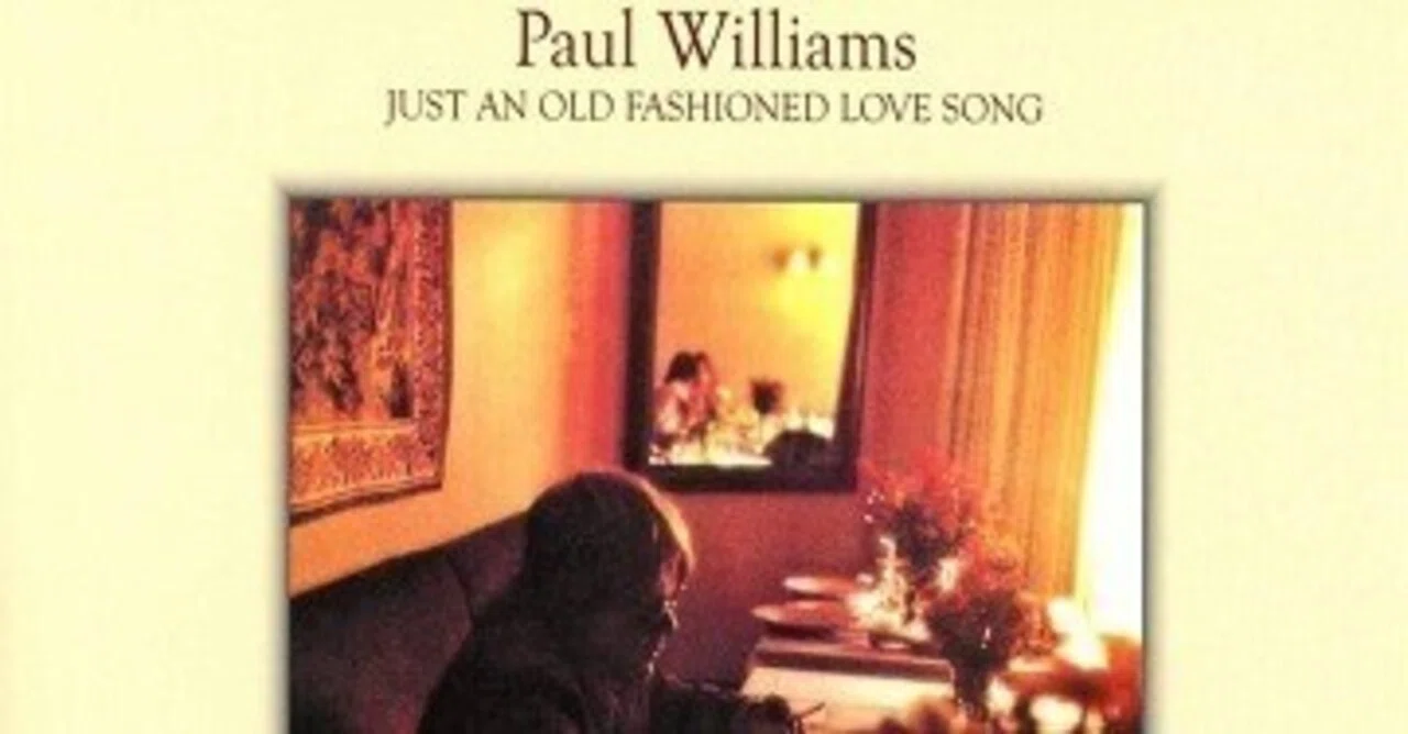 Paul Williams「Just An Old Fashioned Love Song」(1971)｜音楽の杜