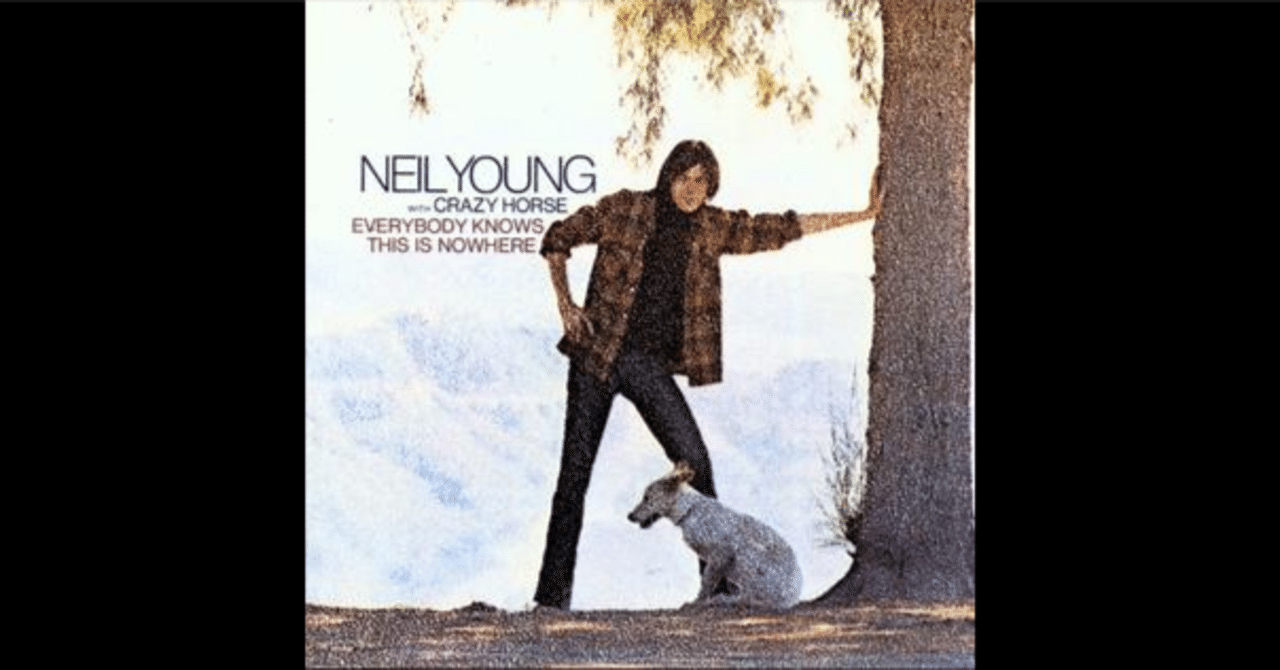 Everybody Knows This Is Nowhere（Neil Young）の歌詞から作者を分析