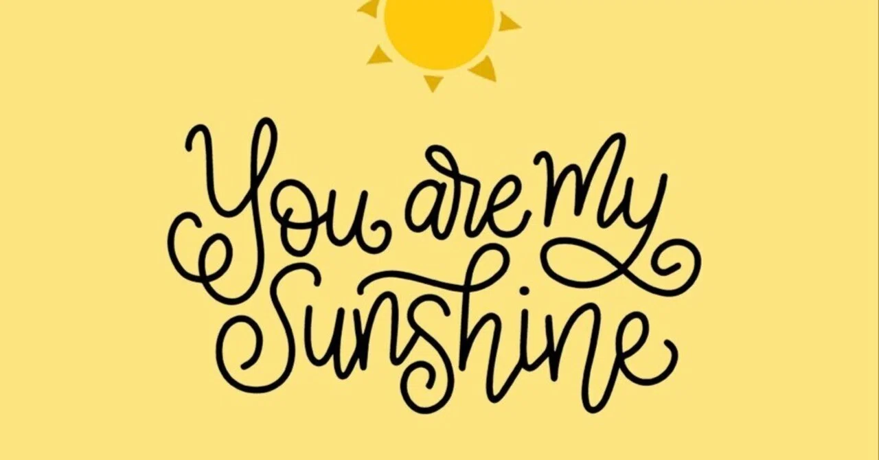 いい感じの洋楽リストvol.15「you are my sunshine」by クリスティーナ