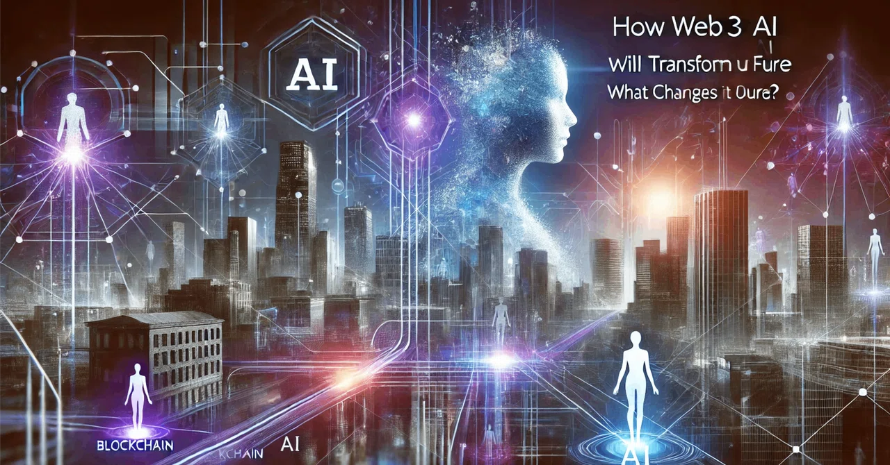 「Web3とAIがもたらす未来：私たちの生活はどう変わるのか？」"How Web3 and AI Will Transform Our ...