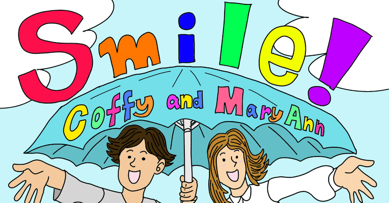 ”Smile!” / Coffy and Mary AnnのPV公開！！【イラストも描きました】