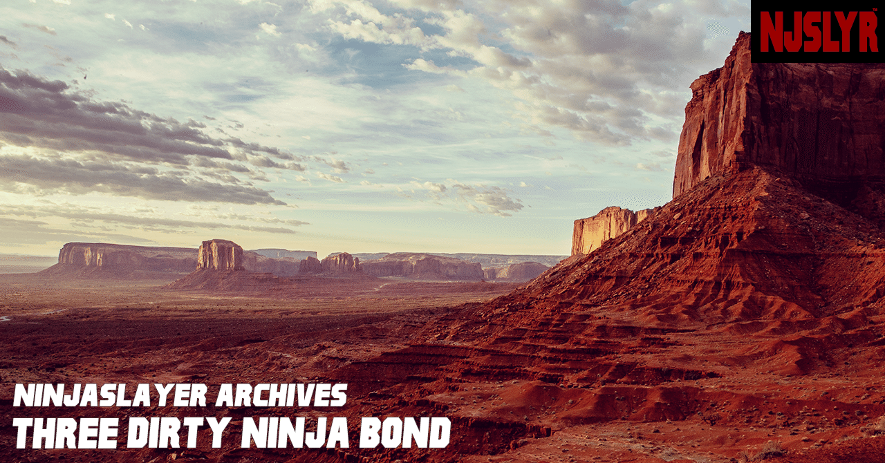 スリー ダーティー ニンジャボンド ダイハードテイルズ