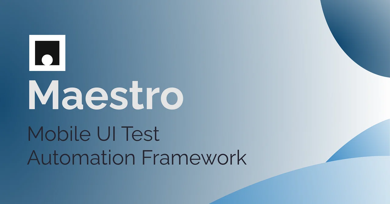 アプリのテスト効率化と品質向上を実現するテスト自動化ツール「Maestro」の導入手順｜株式会社wesionaryTEAM