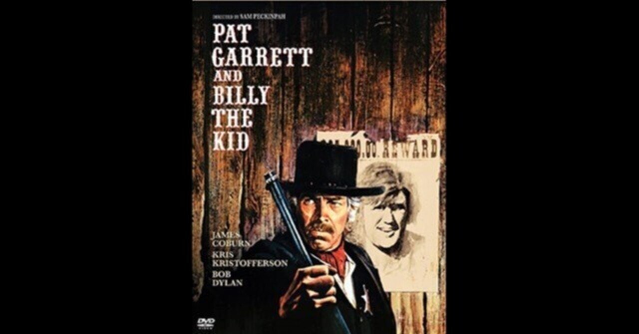 ビリー・ザ・キッド/21才の生涯〜「天国への扉」を生んだボブ