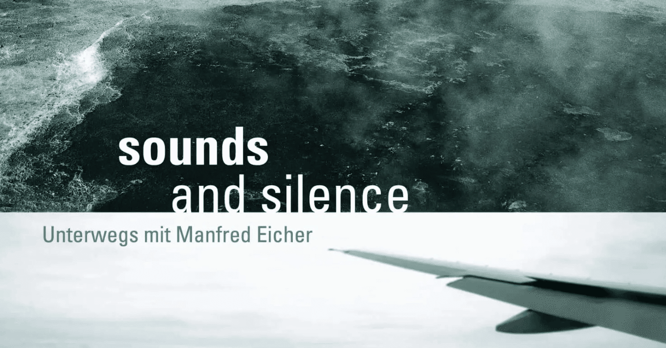 sounds and silence～ECM records サウンズ＆サイレンス～ECMレコード