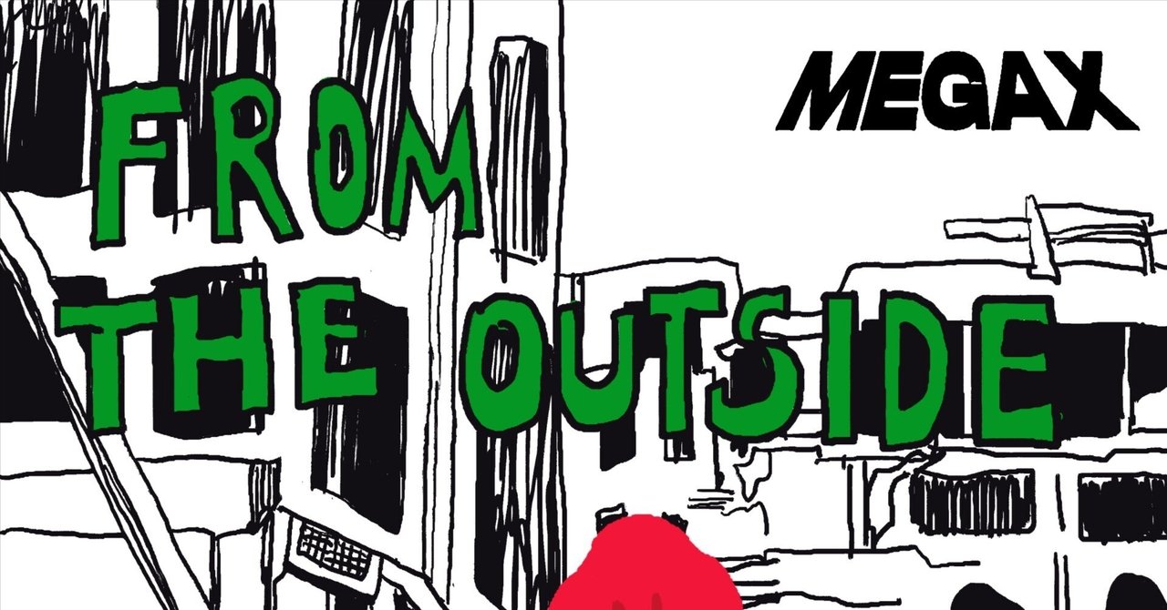 MEGA X『FROM THE OUTSIDE』 さあ、MEGA Xのセカンド・アルバム