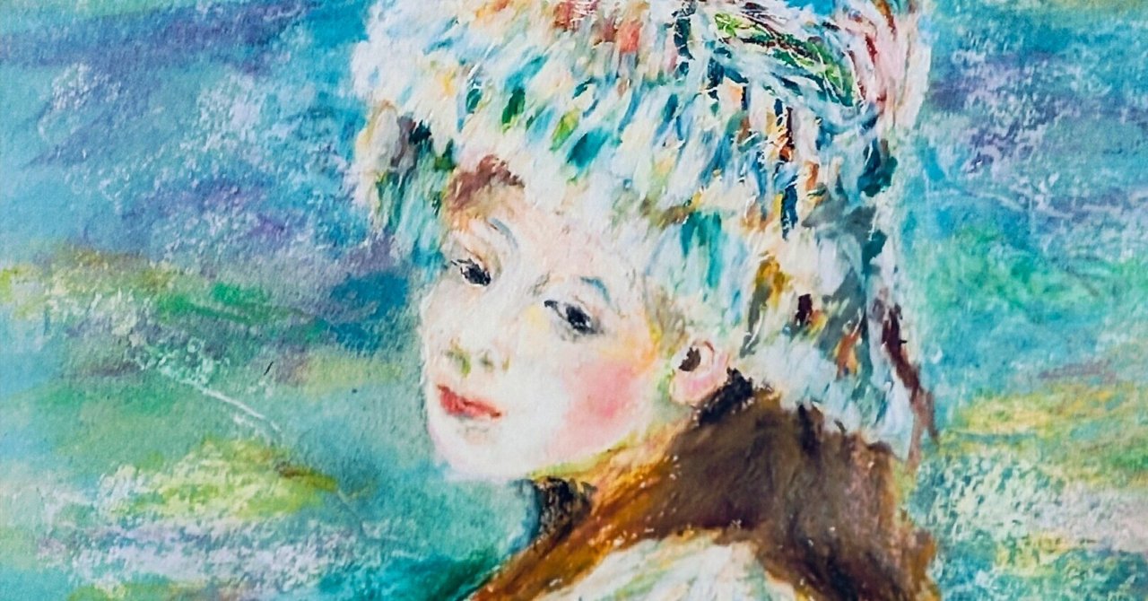 画家の心 美の追求 第81回「ピエール・オーギュスト・ルノワール