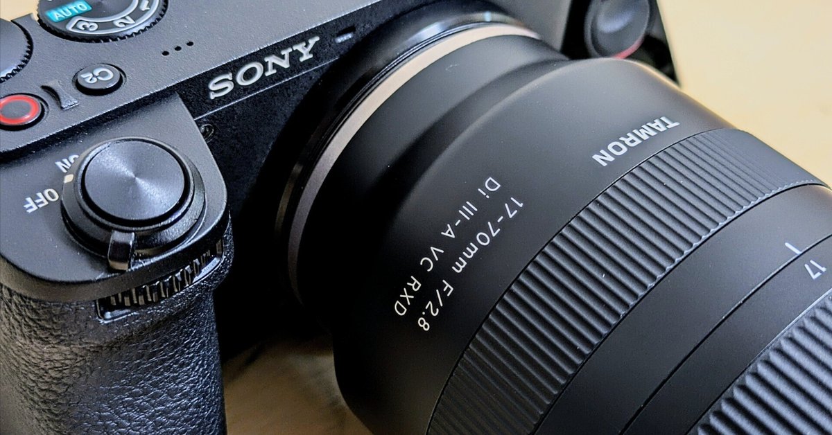タムロン17-70mm F/2.8 Di III-A VC RXD 悩みに悩んで決めたAPS タムロン17-70mm F/2.8 Di III-A VC RXD 悩みに悩んで決めたAPS