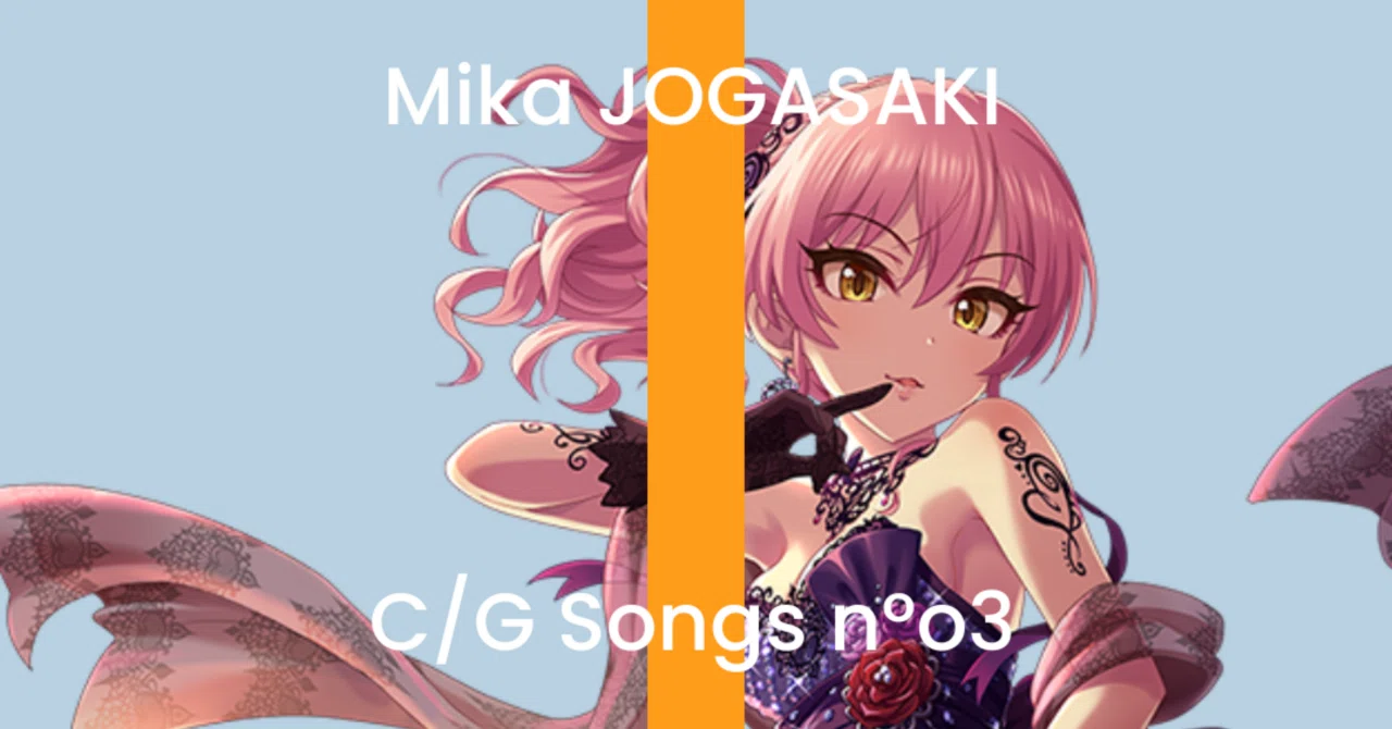 10 Idolmaster Songs I Want Mika Jougasaki to Sing