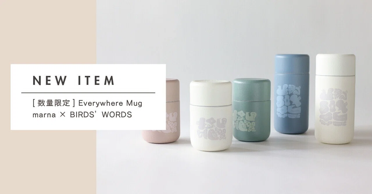 NEW ITEM]数量限定 Everywhere Mug｜BIRDS