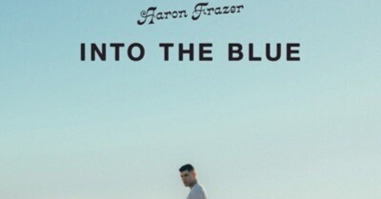 Aaron Frazer 'Into The Blue' 日本特別盤 n_t0109657.jpeg