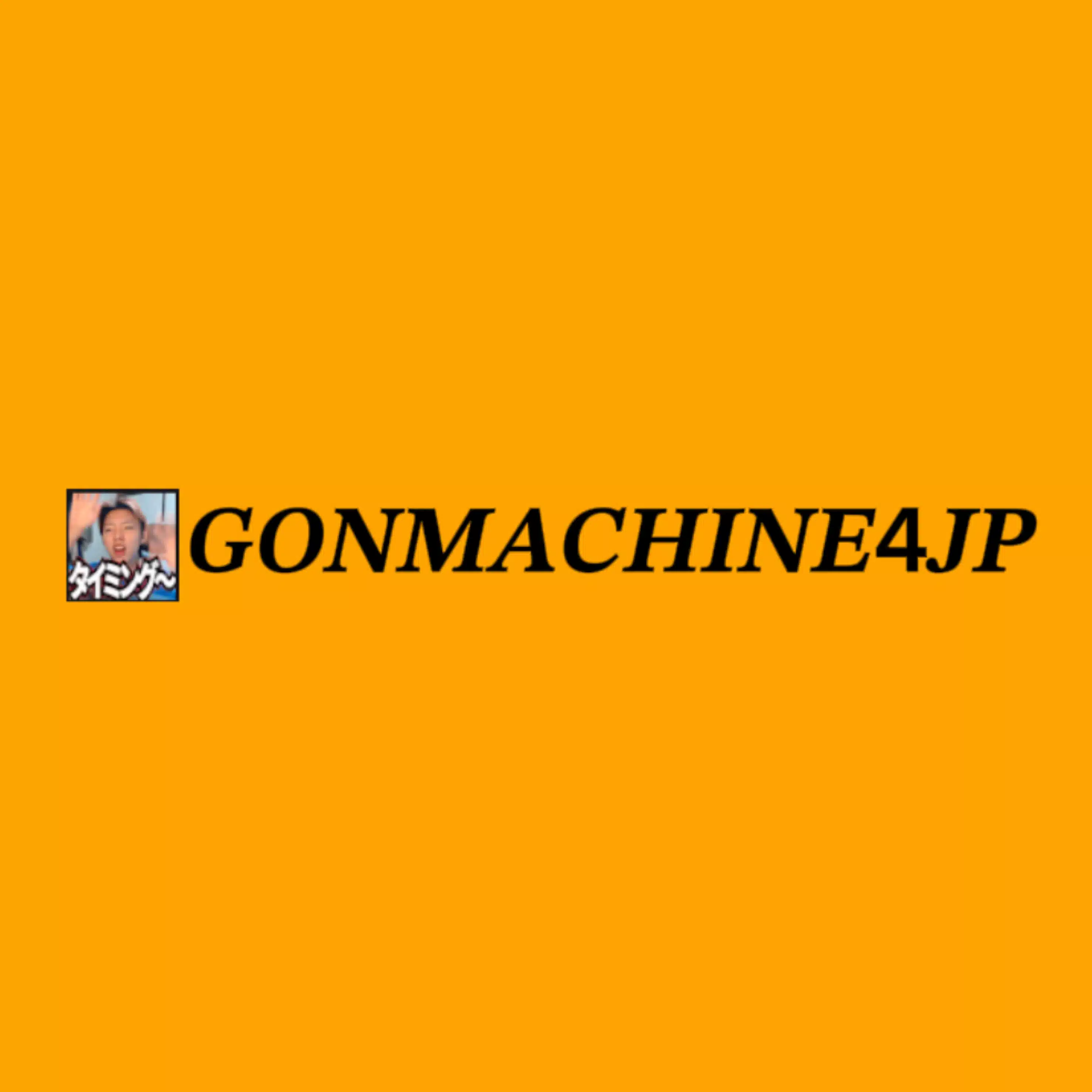GONMACHINE4JP