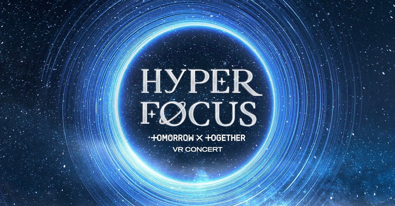 【ももか様】TOMORROW X TOGETHER HYPER FOCUS HYPERFOCUS : TOMORROW X TOGETHER VR CONCERT in Korea & U.S.