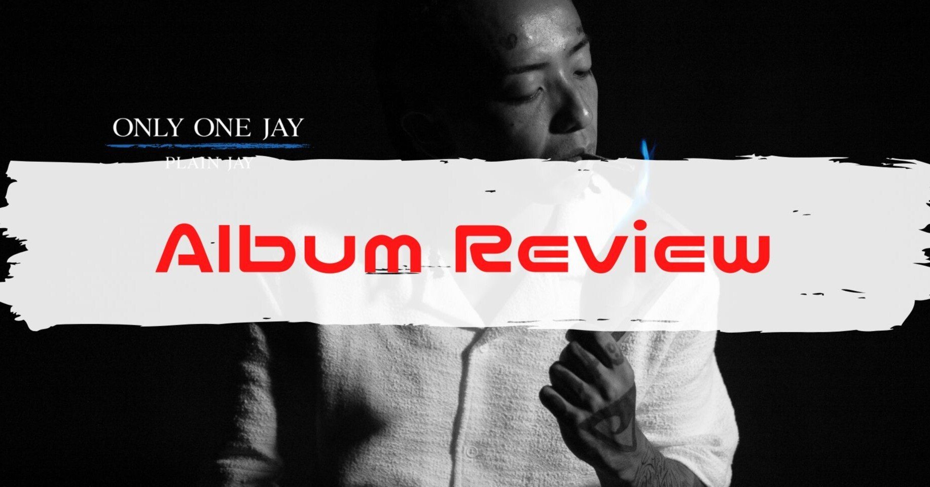 Plain Jay「Only One Jay」全曲解説｜アボかど（にんじゃりGang Bang）