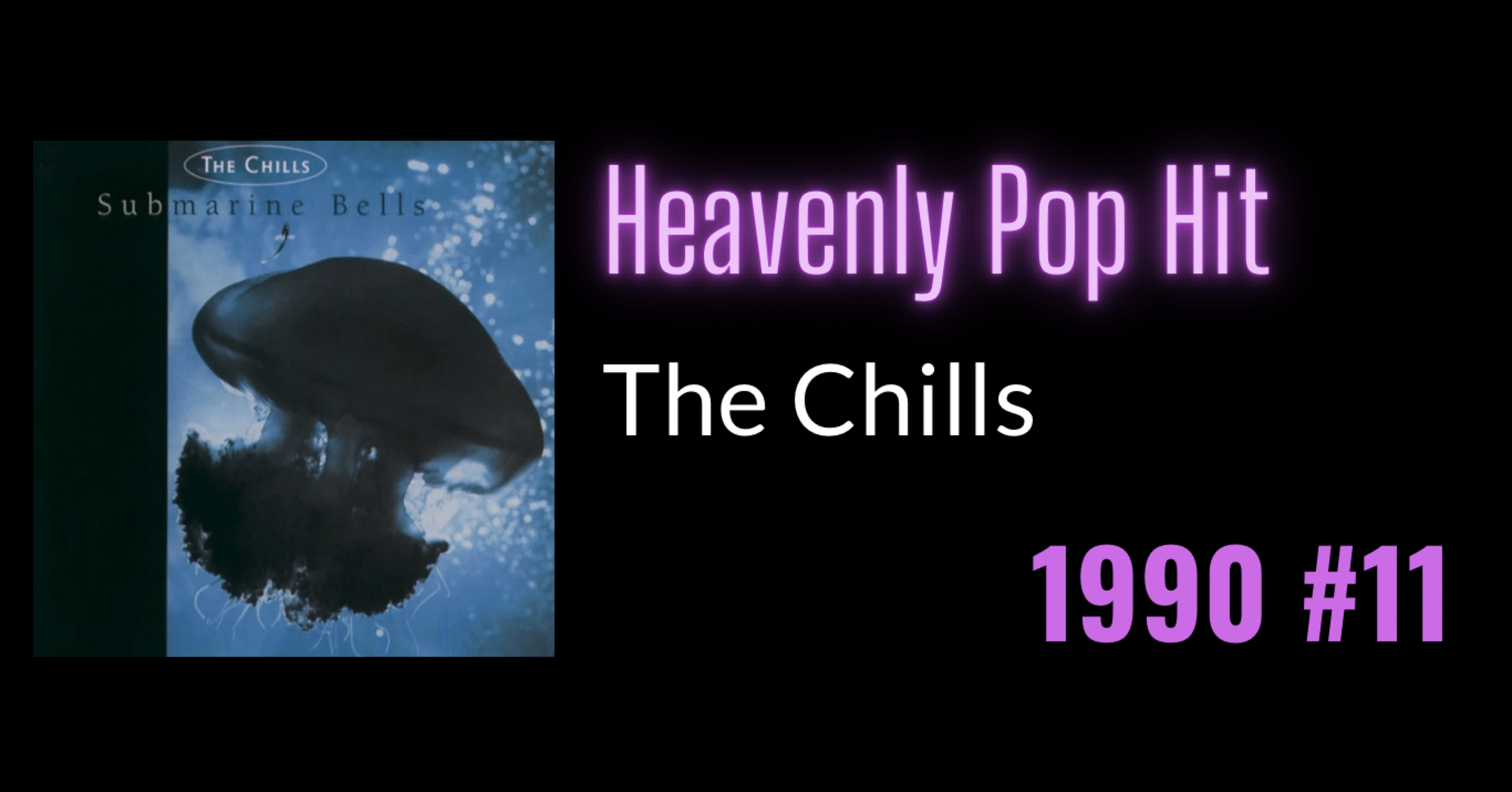 90年代ロック名曲選】Heavenly Pop Hit - The Chills｜おまる之助