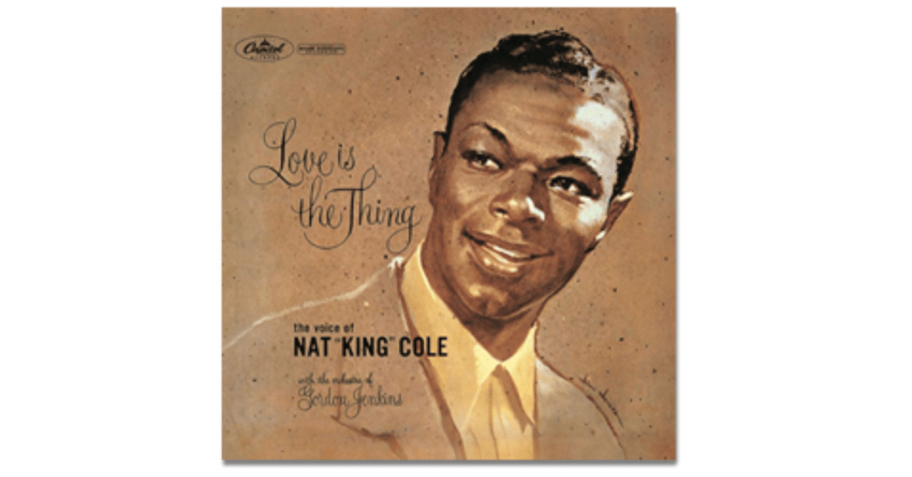 ナット・キング・コール「恋こそはすべて」｜さとなお（佐藤尚之）