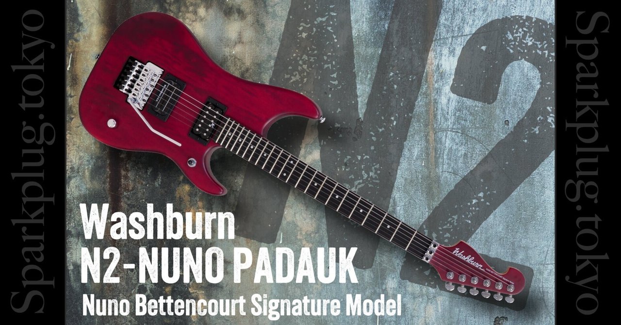 ヌーノ・ベッテンコート・シグネチャー「Washburn N2-NUNO ヌーノ・ベッテンコート・シグネチャー「Washburn N2-NUNO