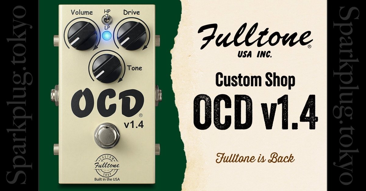 Custom Shop OCD v1.4 – Fulltone USA