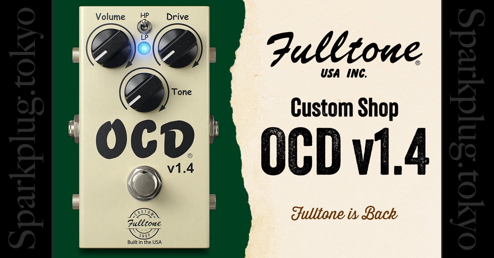 フルトーンが帰ってきた!大定番「Fulltone Custom Shop OCD v1.4 フルトーンが帰ってきた!大定番「Fulltone Custom Shop OCD v1.4