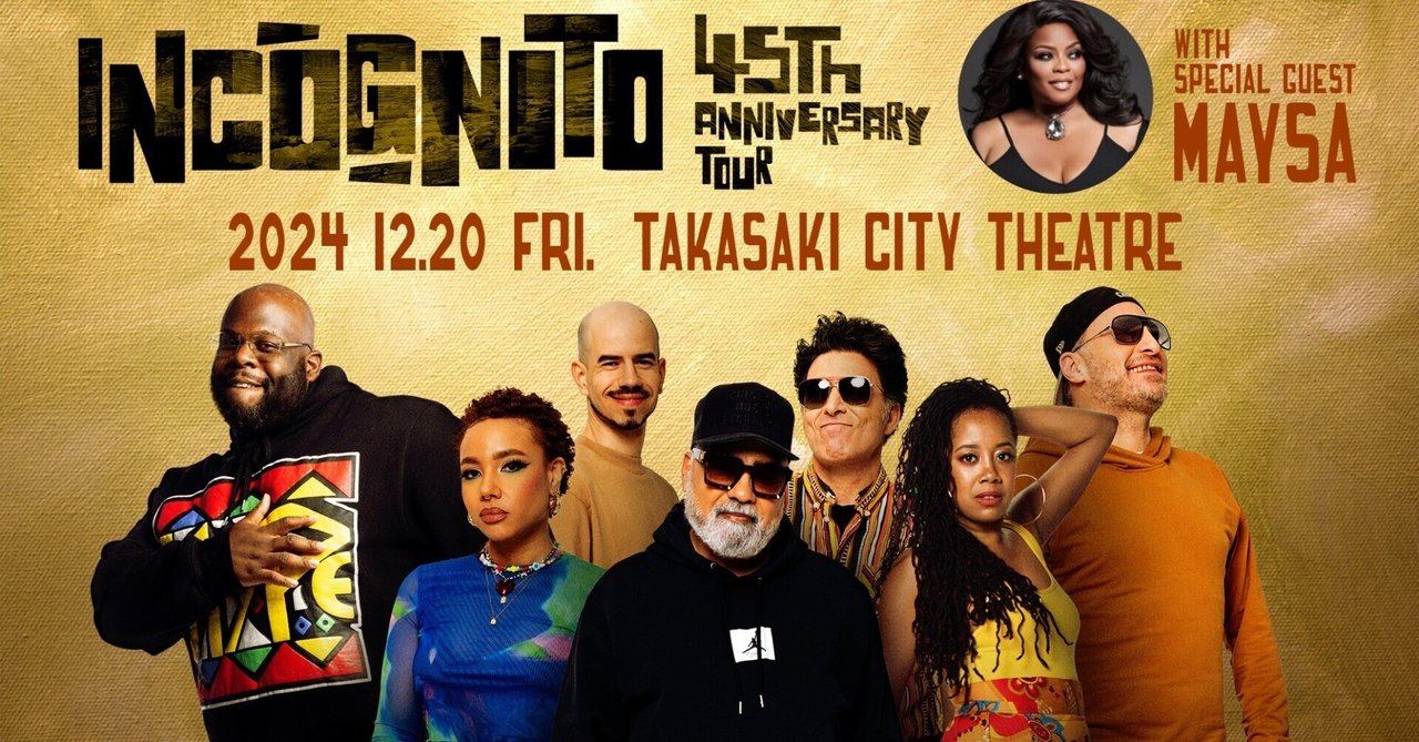 INCOGNITO ＠高崎芸術劇場（20241220）｜***june typhoon tokyo***